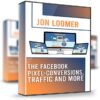 The Facebook Pixel-Conversions, Traffic and More - Jon Loomer