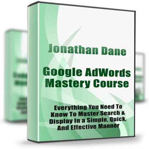 Jonathan Dane – Google AdWords Mastery Course 2