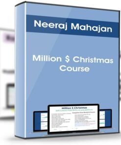 Million $ Christmas Course - Neeraj Mahajan