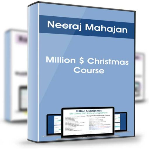 Neeraj Mahajan – Million Christmas Course 2