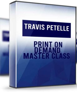 Print On Demand Master Class - Travis Petelle