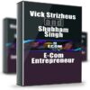E-Com Entrepreneur - Vick Strizheus and Shubham Singh