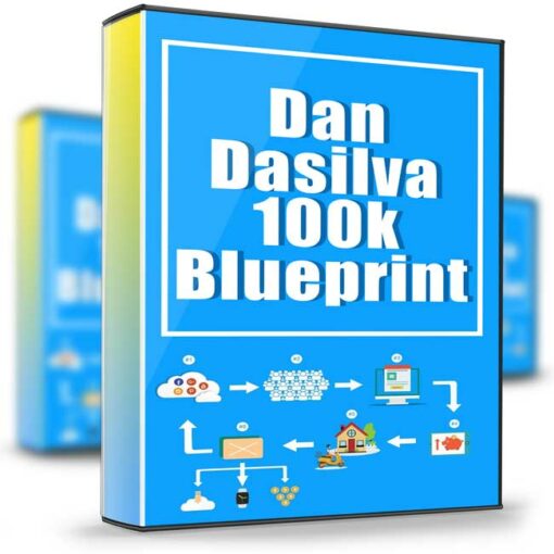 Dan Dasilva – 100k Blueprint 2