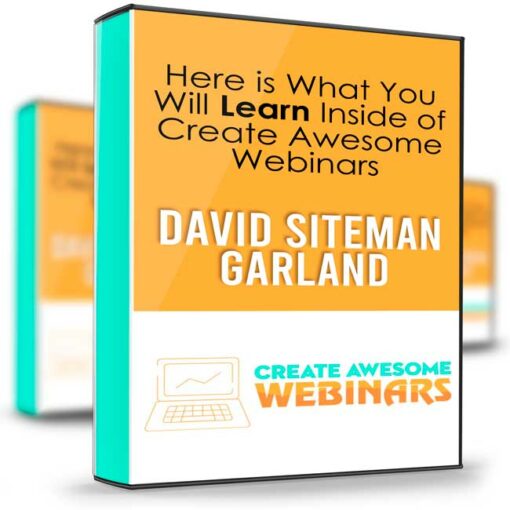 David Siteman Garland – Create Awesome Webinars2