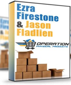 Operation Physical Products - Ezra Firestone & Jason Fladlien