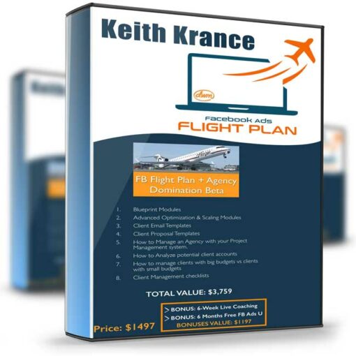 Keith Krance – FB Ads Flight Plan Agency Domination 2