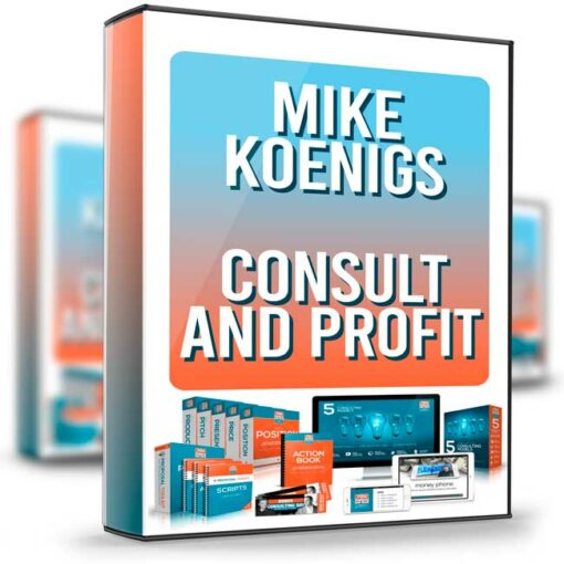 Mike Koenigs – Consult and Profit.2
