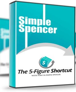 The 5 Figure Shortcut - Simple Spencer