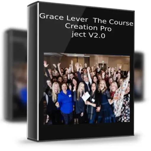 Grace Lever – The Course Creation Project V2.0