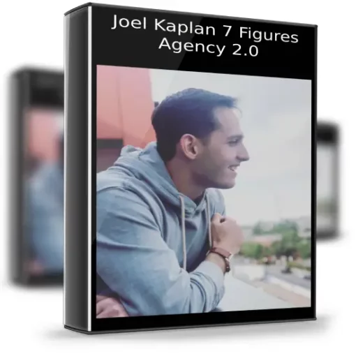 Joel Kaplan – 7 Figures Agency 2.0