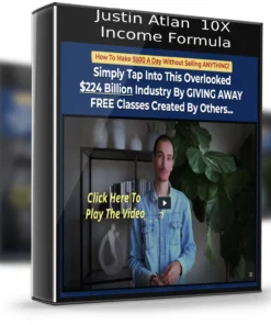Justin Atlan – 10X Income Formula