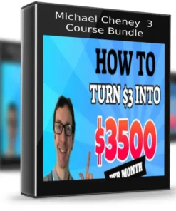 Michael Cheney – 3 Course Bundle