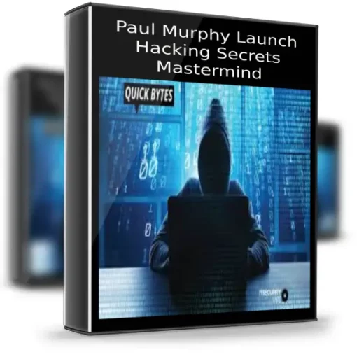 Paul Murphy – Launch Hacking Secrets Mastermind