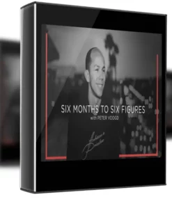 Peter Voogd – Six Months to Six Figures