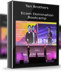 Tan Brothers – Ecom Domination Bootcamp