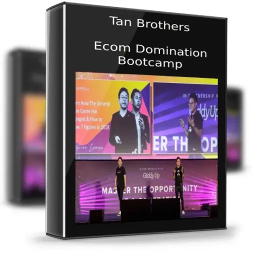 Tan Brothers – Ecom Domination Bootcamp