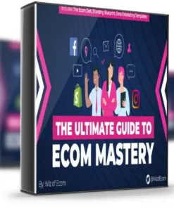 The eCom Mastery Bundle – The Ultimate Guide to Ecom Mastery