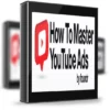 Tommie Powers – How To Master Youtube Ads