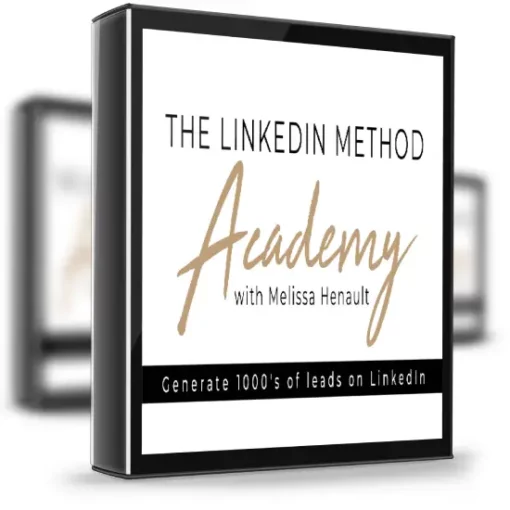 Melissa Henault – The LinkedIn Method Academy