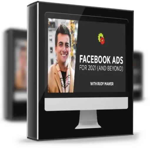 Rudy Mawer – Facebook Ads For 2021 And Beyond