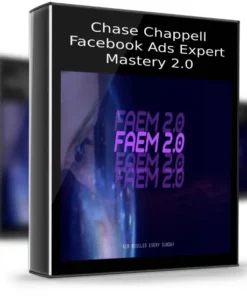 Chase Chappell – Facebook Ads Expert Mastery 2.0