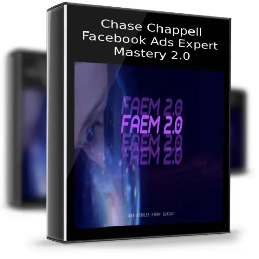 Chase Chappell – Facebook Ads Expert Mastery 2.0