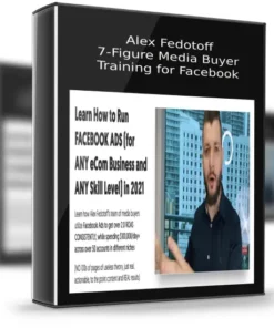 Alex Fedot – 7-Figure Media Buyer Training for Facebook