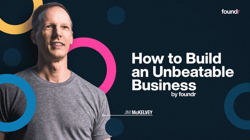 Jim McKelvey Foundr – How To Build An Unbeatable Business 1