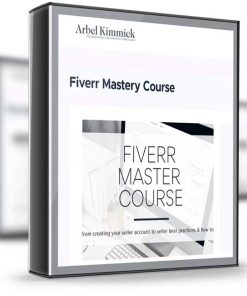 Arbel Kimmick – Fiverr Mastery Course