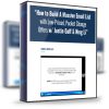 Justin Goff – How To Build A Massive Email List With Low-Priced ‘Pocket Change’ Offers