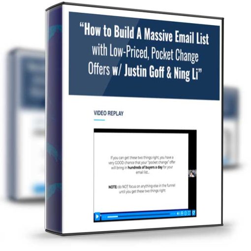 Justin Goff – How To Build A Massive Email List With Low Priced ‘Pocket Change Offers