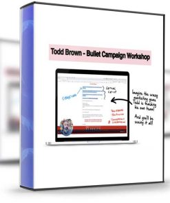 Todd Brown – Bullet Campaign Workshop