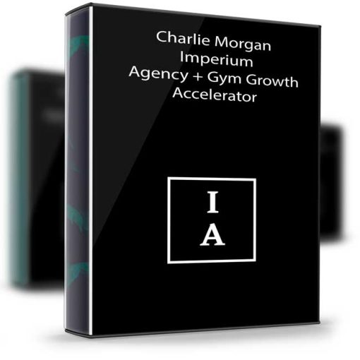 Charlie Morgan – Imperium Agency Gym Growth Accelerator