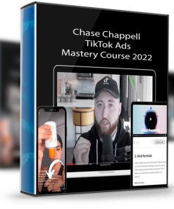 Chase Chappell – TikTok Ads Mastery Course 2022
