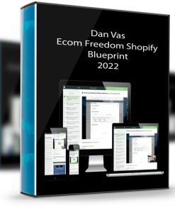 Dan Vas – Ecom Freedom Shopify Blueprint 2022