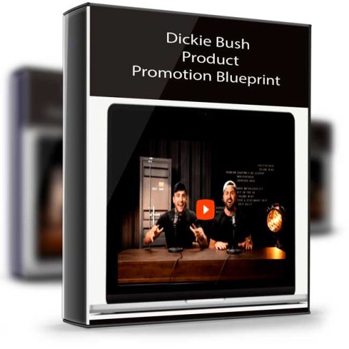 Dickie Bush – Product Promotion Blueprint
