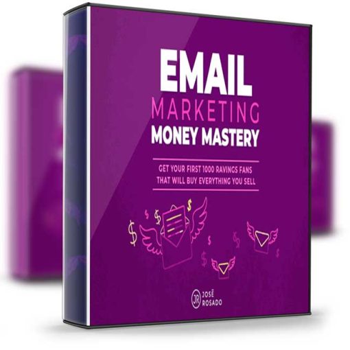Jose Rosado – Email Marketing Money Mastery