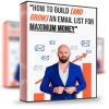 Justin Goff – How To Build and Grow an Email List for Maximum Money
