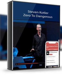 Steven Kotler – Zero To Dangerous