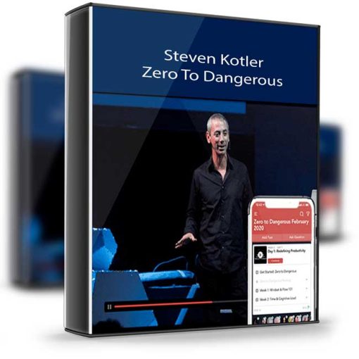 Steven Kotler – Zero To Dangerous