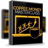 Ben Adkins – Coffee Money Masterclass