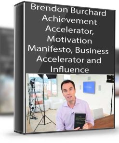 Brendon Burchard – Achievement Accelerator, Motivation Manifesto, Business Accelerator and Influence