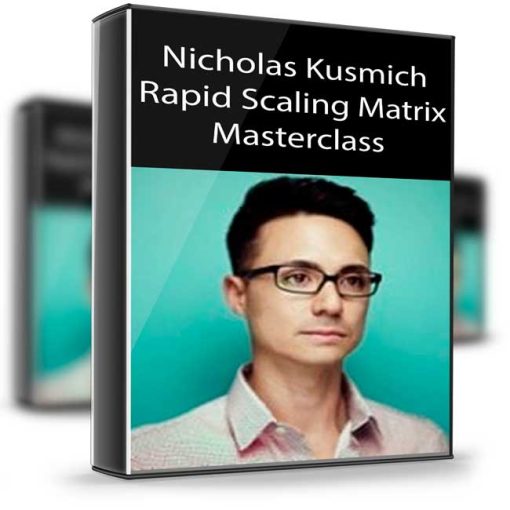 Nicholas Kusmich – Rapid Scaling Matrix Masterclass