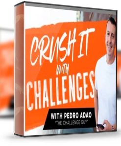 Pedro Adao – Crush It With Challenges