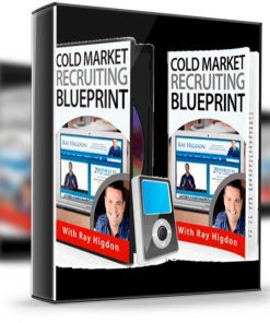 Ray Higdon – Cold Market Recruiting Blueprint