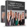 Robin Sharma – The Titan Academy Summit
