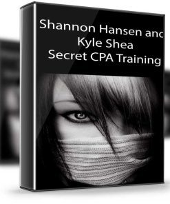 Shannon Hansen and Kyle Shea – Secret CPA Training