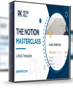 Peter Kell – The Notion Masterclass